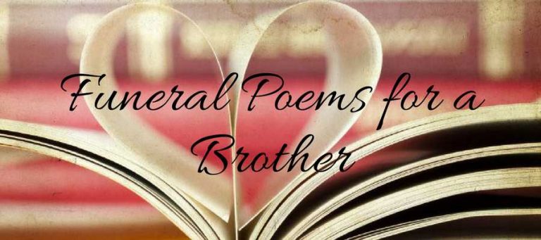 27 Best Funeral Poems For Brother Love Lives On